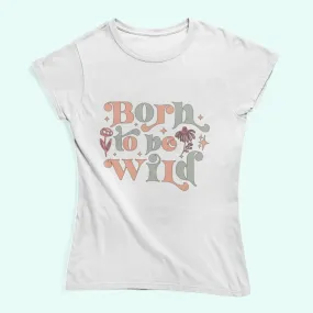 Born to be wild t shirt Unleash their wild side!  Explore our Kids DTG Printed Shirt - Born to be Wild collection. Adventure-ready and full of style!