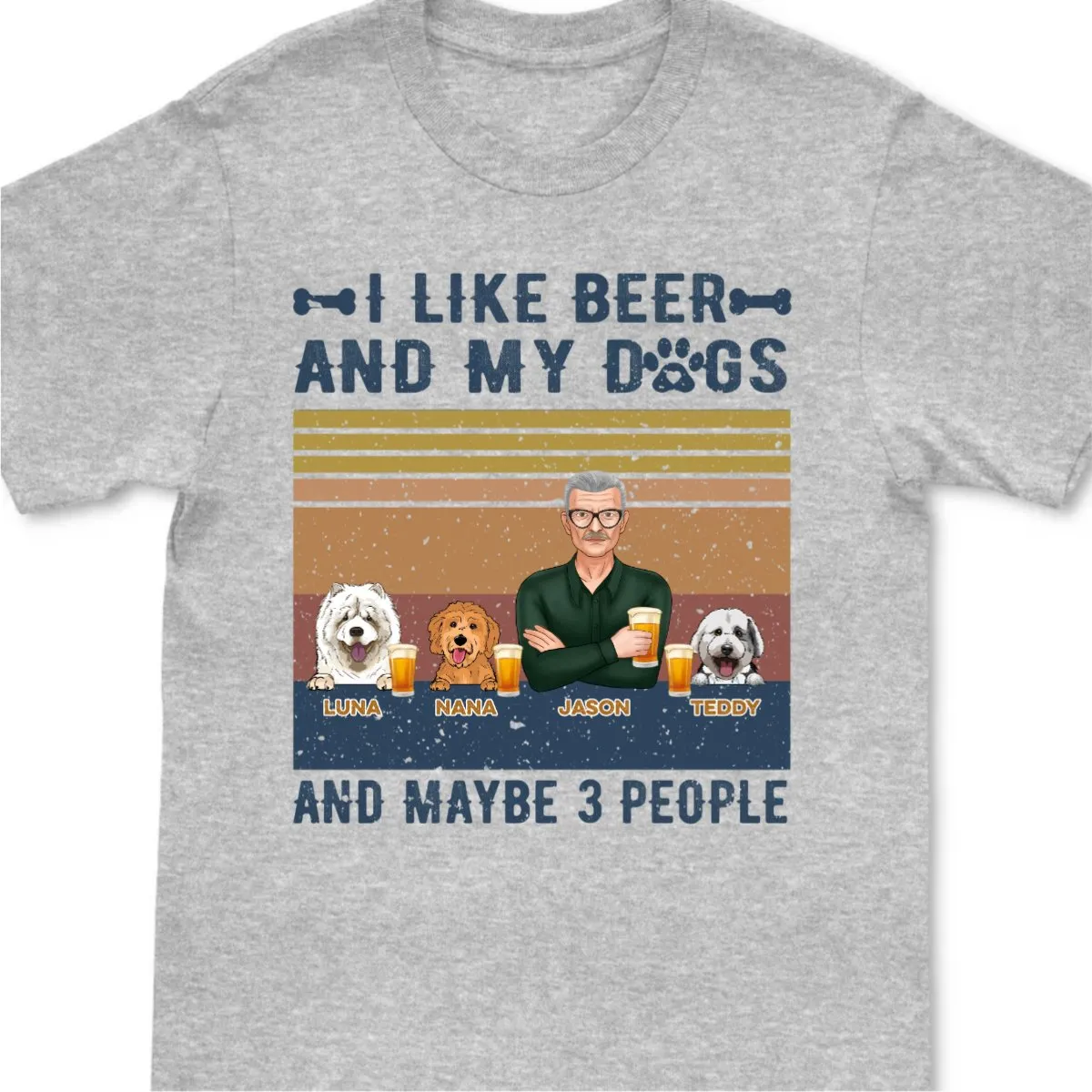 I Like Beer, And My Dogs, And Maybe 3 People - Personalized T-shirt Hoodie SweatT-shirt- Birthday Gift For Dog Lovers, Beer Drinkers